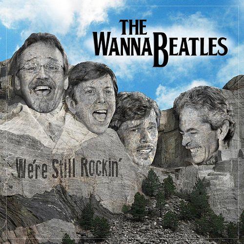 The WannaBeatles - We're Still Rockin'